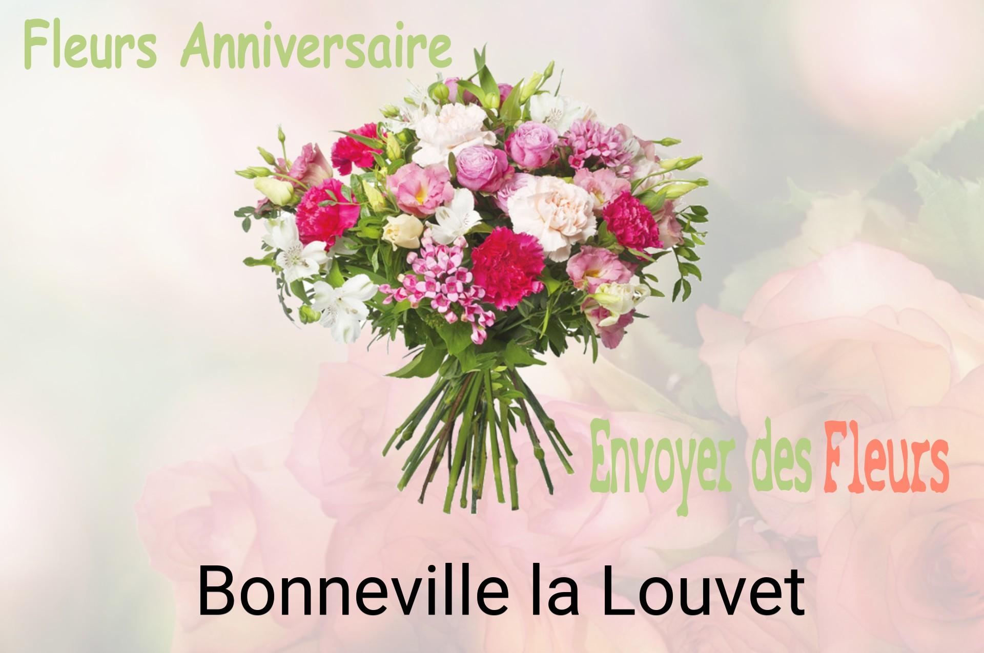 Bouquet de fleurs d’anniversaire livré à Bonneville-la-Louvet